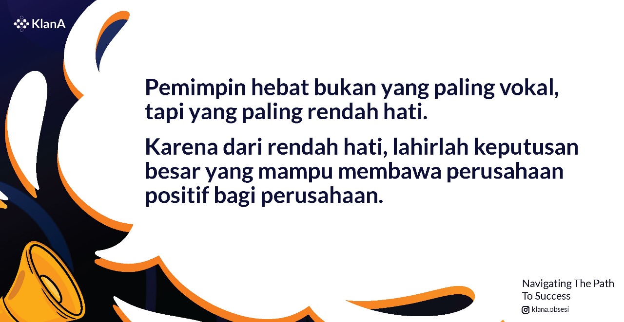 Pemimpin Hebat Bergerak dengan Kerendahan Hati