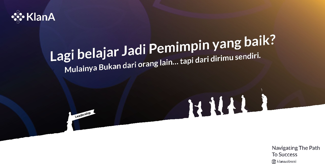 Self Leadership (Kepemimpinan di mulai dari diri sendiri)